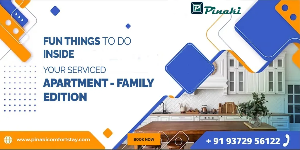 Fun Things to do inside your Serviced Apartment – Family Edition